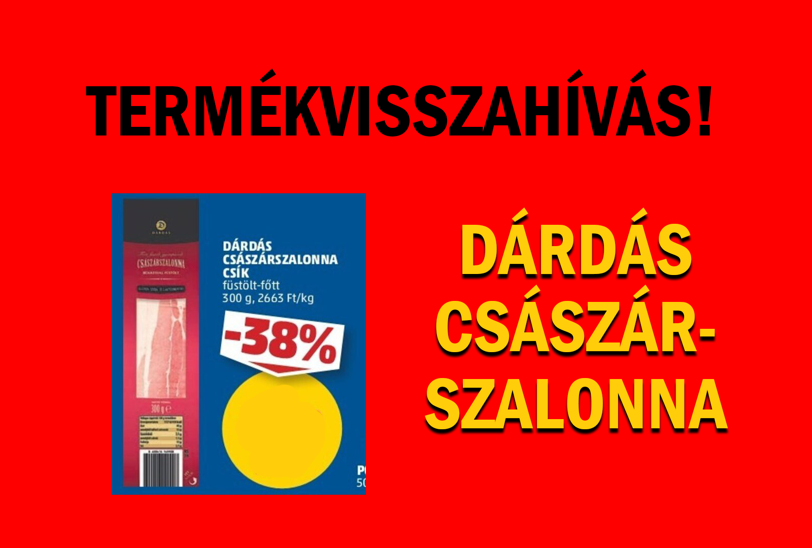 Visszahívja a császárszalonnát a Penny!